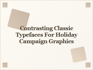 Festive Contrasts: Classic Serif & Sans for Holiday Graphics