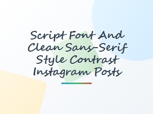 Modern Script Flourishes with Clean Sans-Serif Style